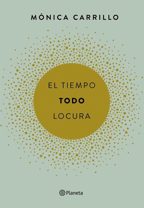 EL TIEMPO TODO LOCURA | 9788408165200 | CARRILLO, MÓNICA | Galatea Llibres | Llibreria online de Reus, Tarragona | Comprar llibres en català i castellà online