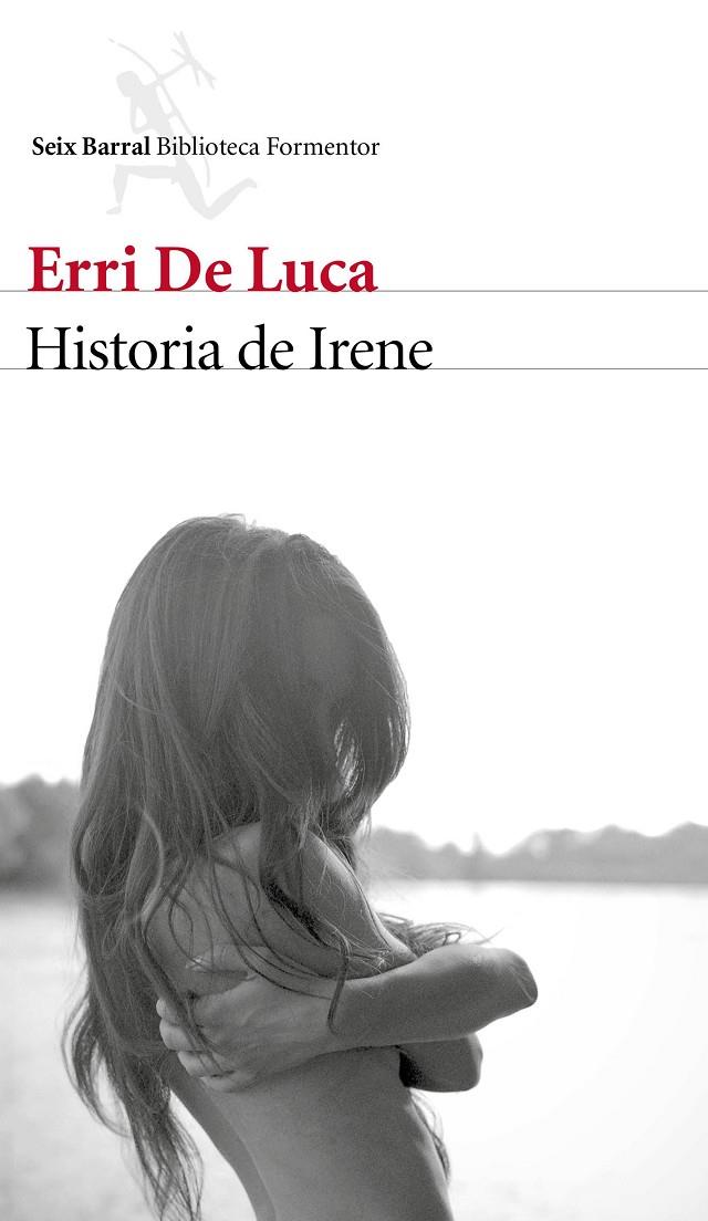 HISTORIA DE IRENE | 9788432229633 | DE LUCA, ERRI | Galatea Llibres | Llibreria online de Reus, Tarragona | Comprar llibres en català i castellà online