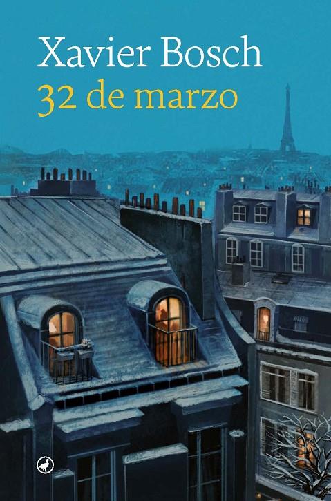 32 DE MARZO | 9788418800597 | BOSCH, XAVIER | Galatea Llibres | Llibreria online de Reus, Tarragona | Comprar llibres en català i castellà online