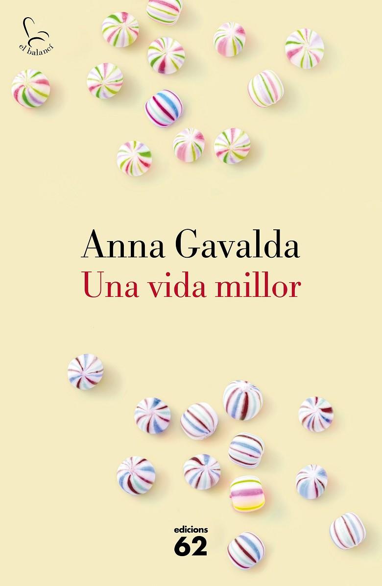 UNA VIDA MILLOR | 9788429775495 | GAVALDA, ANNA | Galatea Llibres | Llibreria online de Reus, Tarragona | Comprar llibres en català i castellà online