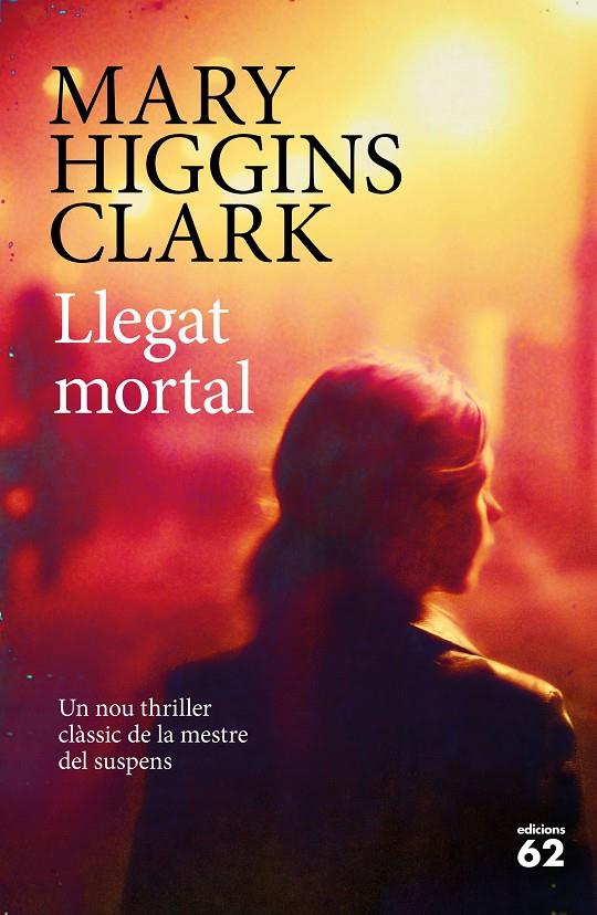 LLEGAT MORTAL | 9788429775600 | HIGGINS CLARK, MARY | Galatea Llibres | Llibreria online de Reus, Tarragona | Comprar llibres en català i castellà online