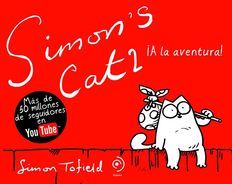 SIMON'S CAT 2. A LA AVENTURA! | 9788492723270 | TOFIELD, SIMON | Galatea Llibres | Llibreria online de Reus, Tarragona | Comprar llibres en català i castellà online