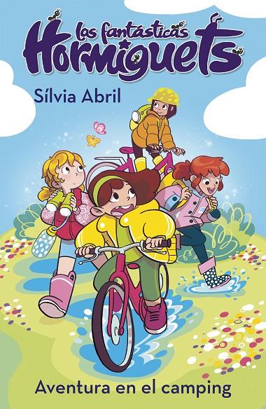 UNA AVENTURA EN EL CAMPING (LAS FANTÁSTICAS HORMIGUETS 4) | 9788448856342 | ABRIL, SÍLVIA | Galatea Llibres | Librería online de Reus, Tarragona | Comprar libros en catalán y castellano online