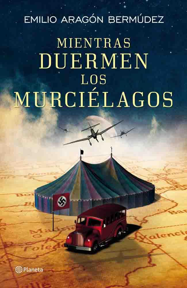 MIENTRAS DUERMEN LOS MURCIELAGOS | 9788408006077 | ARAGON, EMILIO | Galatea Llibres | Librería online de Reus, Tarragona | Comprar libros en catalán y castellano online