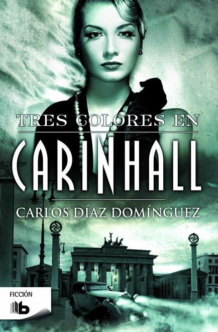 TRES COLORES EN CARINHALL | 9788490703342 | DÍAZ DOMÍNGUEZ, CARLOS | Galatea Llibres | Librería online de Reus, Tarragona | Comprar libros en catalán y castellano online