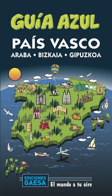PAÍS VASCO GUIA AZUL 2020 | 9788417823733 | MONREAL, MANUEL | Galatea Llibres | Librería online de Reus, Tarragona | Comprar libros en catalán y castellano online