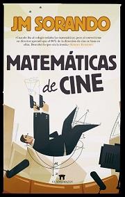 MATEMÁTICAS DE CINE | 9788417547172 | SORANDO, JOSÉ MARÍA | Galatea Llibres | Librería online de Reus, Tarragona | Comprar libros en catalán y castellano online