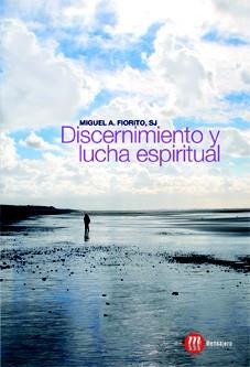 DISCERNIMIENTO Y LUCHA ESPIRITUAL | 9788427131620 | FIORITO, MIGUEL A. | Galatea Llibres | Llibreria online de Reus, Tarragona | Comprar llibres en català i castellà online