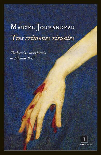 TRES CRÍMENES RITUALES | 9788415578888 | JOUHANDEAU, MARCEL | Galatea Llibres | Llibreria online de Reus, Tarragona | Comprar llibres en català i castellà online