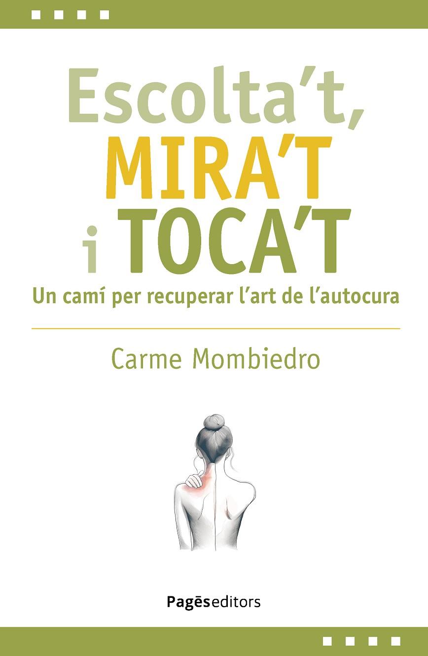 ESCOLTA'T, MIRA'T I TOCA'T | 9788413036731 | MOMBIEDRO DE CASTELLARNAU, CARME | Galatea Llibres | Librería online de Reus, Tarragona | Comprar libros en catalán y castellano online