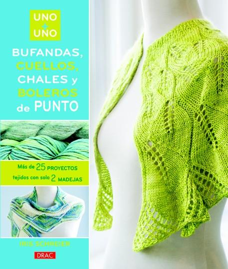 BUFANDAS, CUELLOS, CHALES Y BOLEROS DE PUNTO | 9788498742862 | SCHREIER, IRIS | Galatea Llibres | Librería online de Reus, Tarragona | Comprar libros en catalán y castellano online