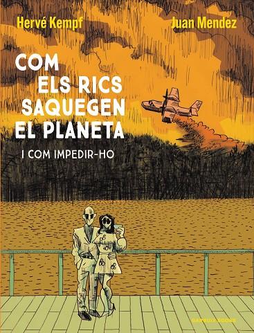 COM ELS RICS SAQUEGEN EL PLANETA | 9788419393609 | KEMPF, HERVÉ/MENDEZ, JUAN | Galatea Llibres | Llibreria online de Reus, Tarragona | Comprar llibres en català i castellà online