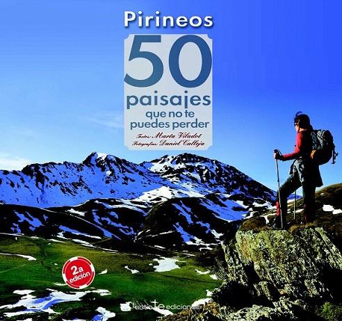 PIRINEOS. 50 PAISAJES QUE NO TE PUEDES PERDER | 9788416012657 | VILADOT SANTALÓ, MARTA | Galatea Llibres | Llibreria online de Reus, Tarragona | Comprar llibres en català i castellà online