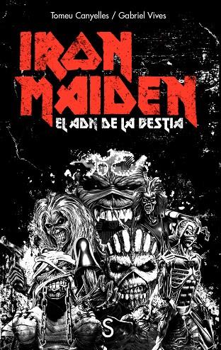 IRON MAIDEN. EL ADN DE LA BESTIA | 9791387694647 | CANYELLES, TOMEU/VIVES, GABRIEL | Galatea Llibres | Librería online de Reus, Tarragona | Comprar libros en catalán y castellano online