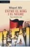ENTRE EL ROIG I EL NEGRE | 9788429758597 | MIR, MIQUEL | Galatea Llibres | Librería online de Reus, Tarragona | Comprar libros en catalán y castellano online