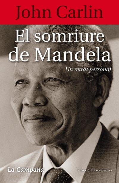 EL SOMRIURE DE MANDELA | 9788496735958 | CARLIN, JOHN | Galatea Llibres | Llibreria online de Reus, Tarragona | Comprar llibres en català i castellà online