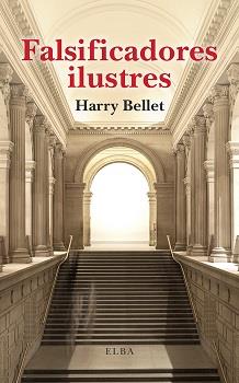 FALSIFICADORES ILUSTRES | 9788412649703 | BELLET, HARRY | Galatea Llibres | Librería online de Reus, Tarragona | Comprar libros en catalán y castellano online