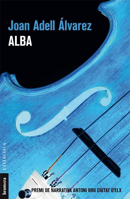 ALBA | 9788490268414 | ADELL ÁLVAREZ, JOAN | Galatea Llibres | Librería online de Reus, Tarragona | Comprar libros en catalán y castellano online