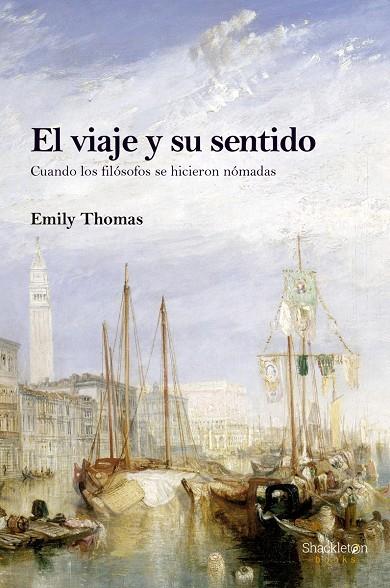 EL VIAJE Y SU SENTIDO | 9788413610733 | THOMAS, EMILY | Galatea Llibres | Llibreria online de Reus, Tarragona | Comprar llibres en català i castellà online