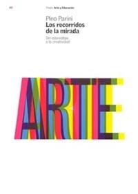 RECORRIDOS DE LA MIRADA, LOS | 9788449312786 | PARINI, PINO | Galatea Llibres | Librería online de Reus, Tarragona | Comprar libros en catalán y castellano online