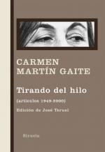 TIRANDO DEL HILO (ARTÍCULOS 1949-2000) | 9788498414219 | MARTIN GAITE, CARMEN | Galatea Llibres | Librería online de Reus, Tarragona | Comprar libros en catalán y castellano online