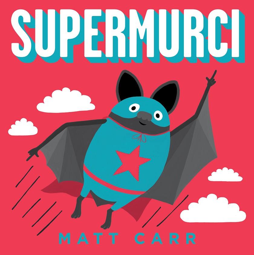 SUPERMURCI | 9788416712502 | CARR, MATT | Galatea Llibres | Librería online de Reus, Tarragona | Comprar libros en catalán y castellano online