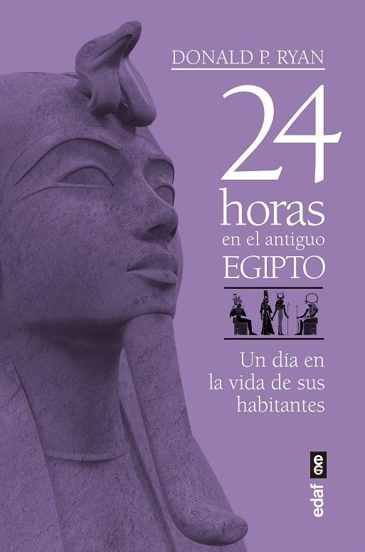24 HORAS EN EL ANTIGUO EGIPTO | 9788441439719 | RYAN, DONALD P. | Galatea Llibres | Llibreria online de Reus, Tarragona | Comprar llibres en català i castellà online