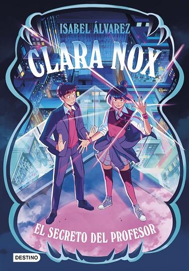 CLARA NOX 2. EL SECRETO DEL PROFESOR | 9788408314455 | ÁLVAREZ, ISABEL | Galatea Llibres | Librería online de Reus, Tarragona | Comprar libros en catalán y castellano online