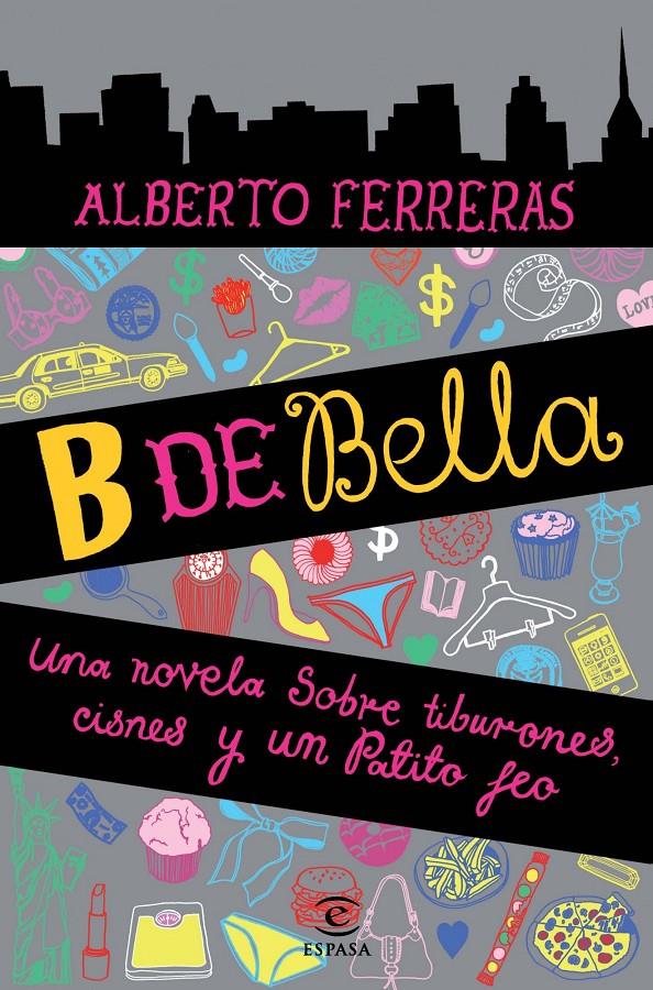B DE BELLA | 9788467002867 | FERRERAS, ALBERTO | Galatea Llibres | Librería online de Reus, Tarragona | Comprar libros en catalán y castellano online
