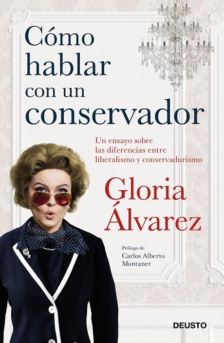 CÓMO HABLAR CON UN CONSERVADOR | 9788423430499 | ÁLVAREZ, GLORIA | Galatea Llibres | Librería online de Reus, Tarragona | Comprar libros en catalán y castellano online