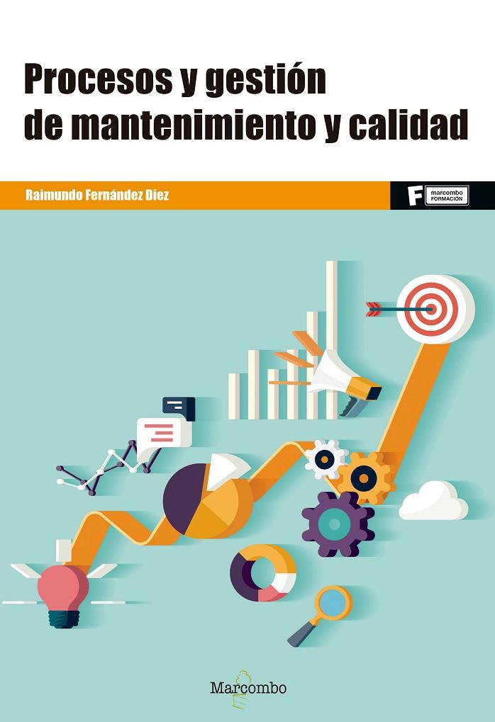 PROCESOS Y GESTION DE MANTENIMIENTO Y CALIDAD | 9788426726476 | FERNANDEZ, RAIMUNDO | Galatea Llibres | Llibreria online de Reus, Tarragona | Comprar llibres en català i castellà online