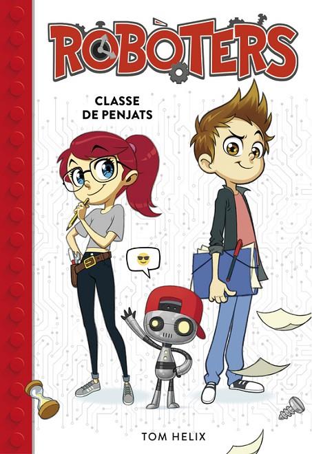 CLASSE DE PENJATS. ROBÒTERS 1 | 9788490439258 | HELIX, TOM | Galatea Llibres | Librería online de Reus, Tarragona | Comprar libros en catalán y castellano online