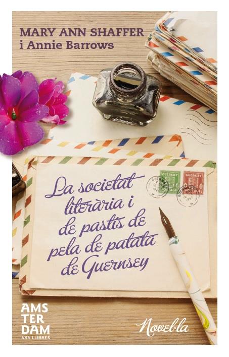 LA SOCIETAT LITERÀRIA I DE PASTÍS DE PELA DE PATATA DE GUERNSEY | 9788415645771 | SHAFFER, MARY-ANN; BARROWS, ANNIE | Galatea Llibres | Librería online de Reus, Tarragona | Comprar libros en catalán y castellano online