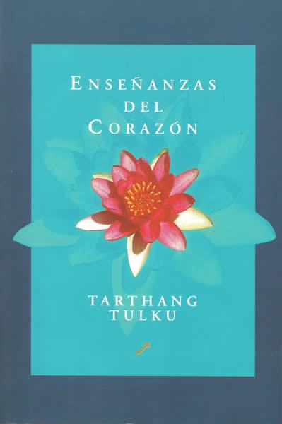 ENSEÑANZAS DEL CORAZON | 9788495496201 | TULKU, TARTHANG | Galatea Llibres | Librería online de Reus, Tarragona | Comprar libros en catalán y castellano online