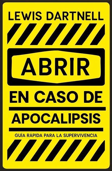 ABRIR EN CASO DE APOCALIPSIS | 9788466389150 | DARTNELL, LEWIS | Galatea Llibres | Librería online de Reus, Tarragona | Comprar libros en catalán y castellano online