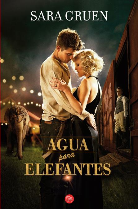 AGUA PARA ELEFANTES | 9788466324892 | GRUEN, SARA | Galatea Llibres | Librería online de Reus, Tarragona | Comprar libros en catalán y castellano online
