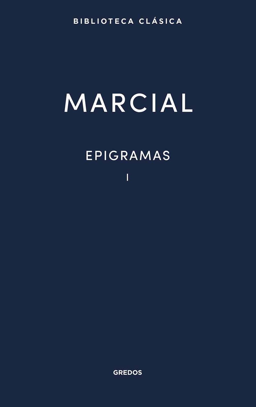 EPIGRAMAS VOL. I | 9788424941178 | MARCIAL | Galatea Llibres | Librería online de Reus, Tarragona | Comprar libros en catalán y castellano online
