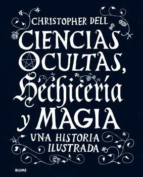 CIENCIAS OCULTAS HECHICERIA Y MAGIA UNA HISTORIA ILUSTRADA  | 9788417757304 | Galatea Llibres | Llibreria online de Reus, Tarragona | Comprar llibres en català i castellà online