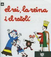 REI, LA REINA I EL RATOLI, EL | 9788424601591 | Ollé Romeu, M. Angels | Galatea Llibres | Llibreria online de Reus, Tarragona | Comprar llibres en català i castellà online