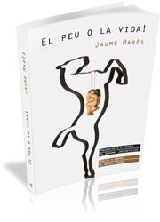 EL PEU O LA VIDA! | 9788492789252 | MARÈS BONET, JAUME | Galatea Llibres | Librería online de Reus, Tarragona | Comprar libros en catalán y castellano online