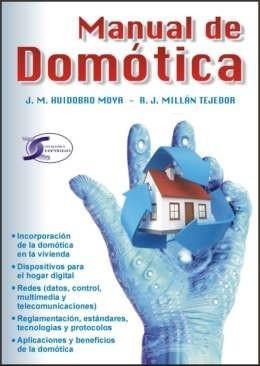 MANUAL DE DOMÓTICA | 9788492779376 | HUIDOBRO Y R.J. MILLÁN | Galatea Llibres | Librería online de Reus, Tarragona | Comprar libros en catalán y castellano online