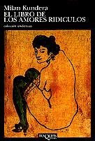 LIBRO DE LOS AMORES RIDICULOS, EL | 9788472232440 | KUNDERA, MILAN | Galatea Llibres | Llibreria online de Reus, Tarragona | Comprar llibres en català i castellà online