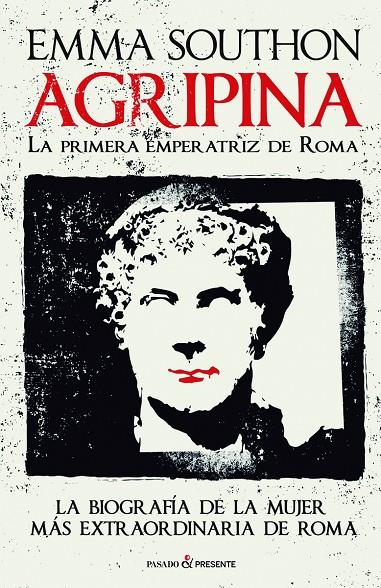 AGRIPINA. LA PRIMERA EMPERATRIZ DE ROMA | 9788494820878 | SOUTHON, EMMA | Galatea Llibres | Llibreria online de Reus, Tarragona | Comprar llibres en català i castellà online
