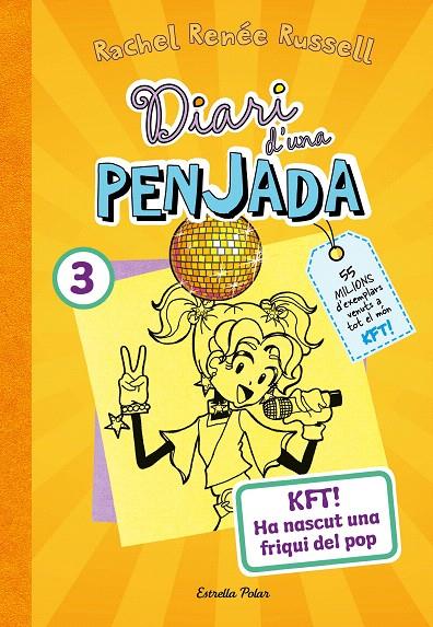 DIARI D'UNA PENJADA 3. KFT! HA NASCUT UNA FRIQUI DEL POP | 9788413895857 | RUSSELL, RACHEL RENÉE | Galatea Llibres | Librería online de Reus, Tarragona | Comprar libros en catalán y castellano online