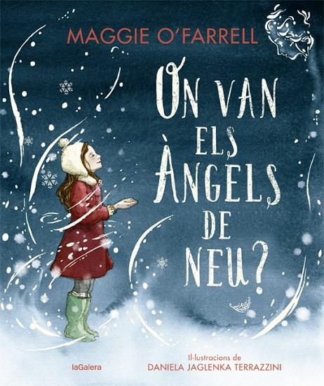 ON VAN ELS ÀNGELS DE NEU? | 9788424669607 | O'FARRELL, MAGGIE | Galatea Llibres | Llibreria online de Reus, Tarragona | Comprar llibres en català i castellà online
