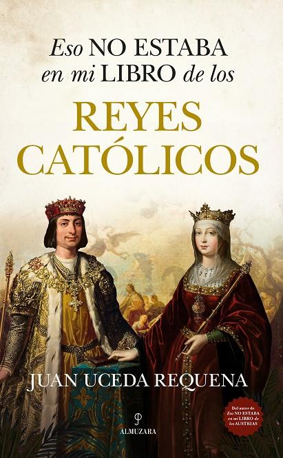 ESO NO ESTABA EN MI LIBRO DE LOS REYES CATÓLICOS | 9788410525504 | UCEDA REQUENA, JUAN | Galatea Llibres | Llibreria online de Reus, Tarragona | Comprar llibres en català i castellà online