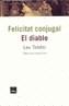 FELICITAT CONJUGAL/ EL DIABLE | 9788496061538 | TOLSTOI, LEV | Galatea Llibres | Librería online de Reus, Tarragona | Comprar libros en catalán y castellano online