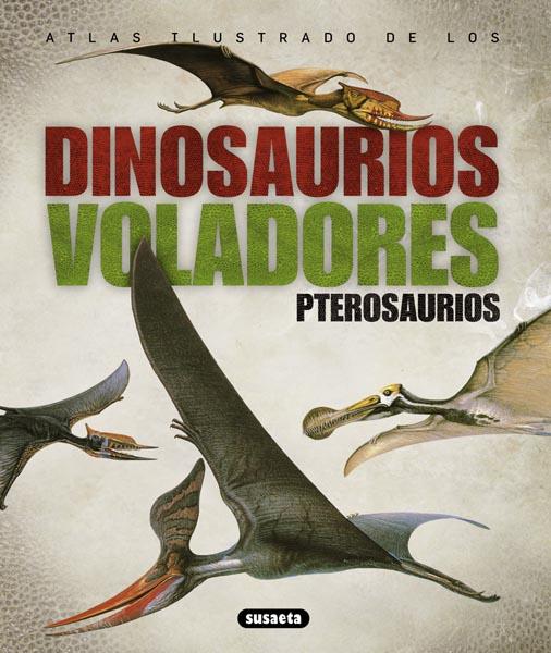 ATLAS ILUSTRADO DE LOS PTROSAURIOS | 9788430538935 | WELLNHOFER, PETER/SIBBICK, JOHN | Galatea Llibres | Librería online de Reus, Tarragona | Comprar libros en catalán y castellano online