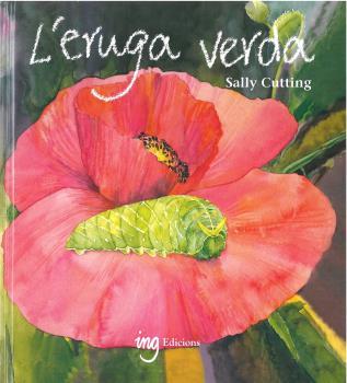 L'ERUGA VERDA | 9788494830068 | CUTTING, SALLY | Galatea Llibres | Librería online de Reus, Tarragona | Comprar libros en catalán y castellano online