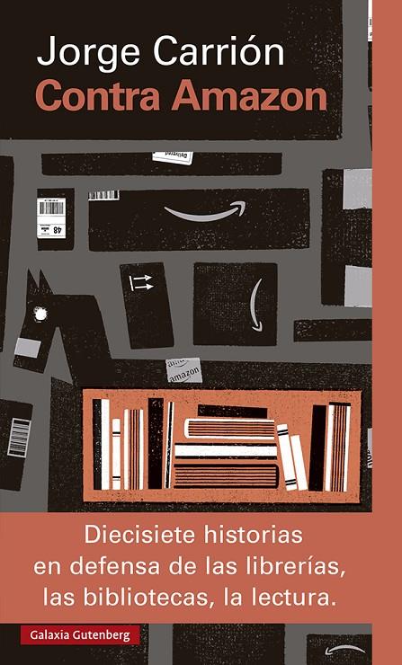 CONTRA AMAZON- 2024 | 9788419738554 | CARRIÓN, JORGE | Galatea Llibres | Librería online de Reus, Tarragona | Comprar libros en catalán y castellano online